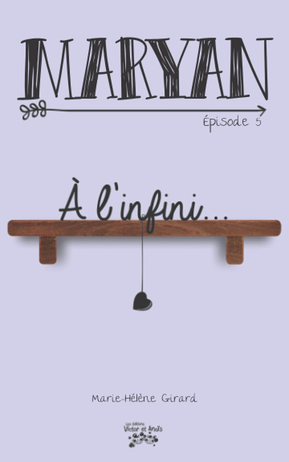MARYAN Épisode 5: À l'infini...