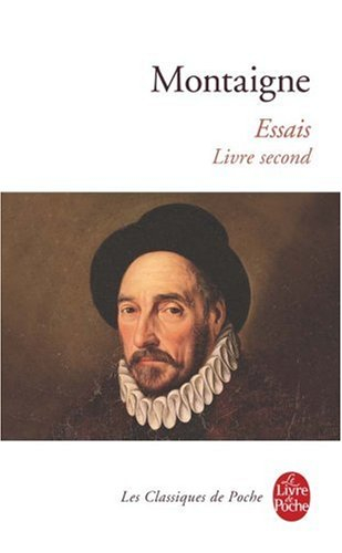 Essais. Vol. 2. Livre second