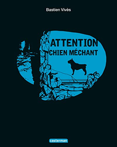 Attention chien méchant !