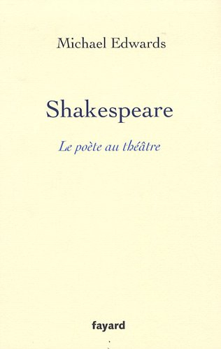 Shakespeare, le poète au théâtre
