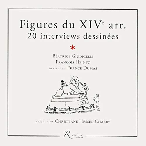 Figures du XIVe arr. : 20 interviews dessinées