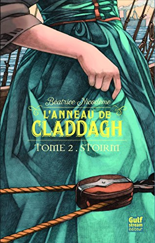L'anneau de Claddagh. Vol. 2. Stoirm