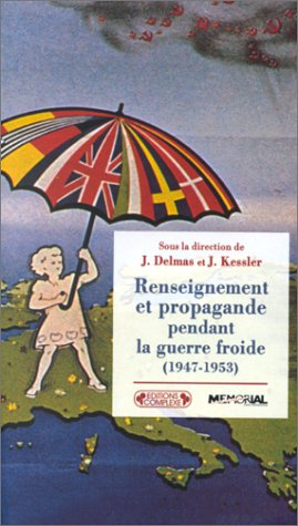 Renseignement et propagande pendant la guerre froide (1947-1953)