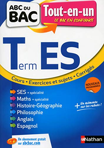 Terminale ES, tout-en-un : cours, exercices et sujets, corrigés : nouveaux programmes