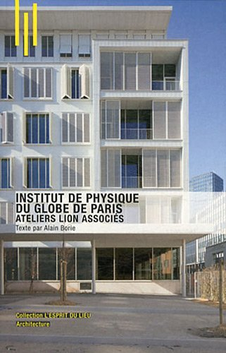 Institut de physique du globe de Paris : ateliers Lion associés