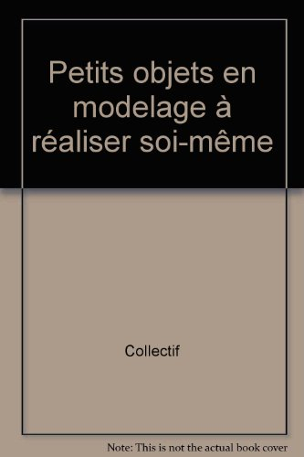 Petits objets en modelage à réaliser soi-même : petit artiste