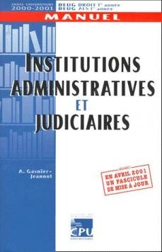 institutions administratives et judiciaires. : edition 2000-2001