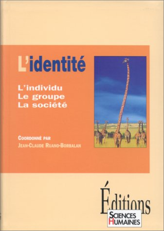 L'identité : l'individu, le groupe, la société