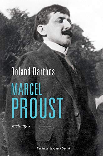 Marcel Proust : mélanges