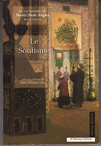 Le soufisme : la réalité de la religion