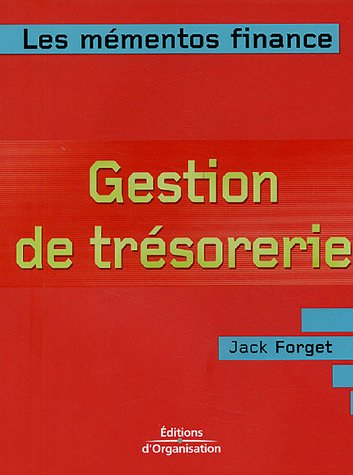 Gestion de trésorerie : optimiser la gestion financière de l'entreprise à court terme