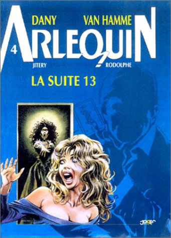 Arlequin. Vol. 4. La suite 13