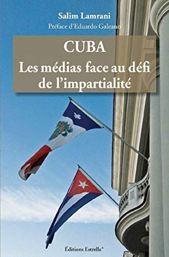 Cuba: Les médias face au défi de l'impartialité