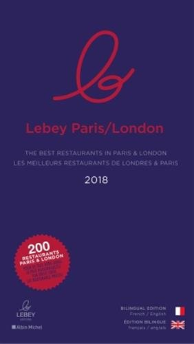 Le Lebey Paris-London : les meilleurs restaurants de Londres & Paris. Le Lebey Paris-London : the be