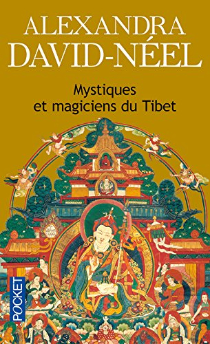 Mystiques et magiciens du Tibet