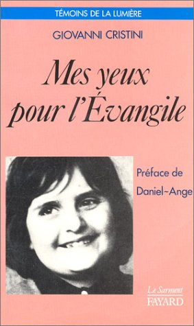 Mes yeux pour l'Evangile : vie d'Elisa Ghitti (1964-1973)