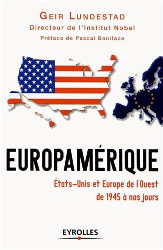 EuropAmérique : Etats-Unis et Europe de l'Ouest de 1945 à nos jours