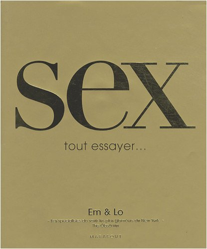 Sex, tout essayer...