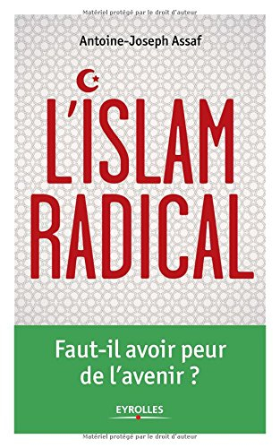 L'islam radical : faut-il avoir peur de l'avenir ?