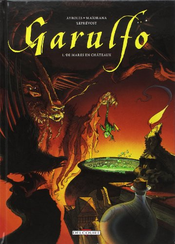 Garulfo. Vol. 1. De mares en châteaux