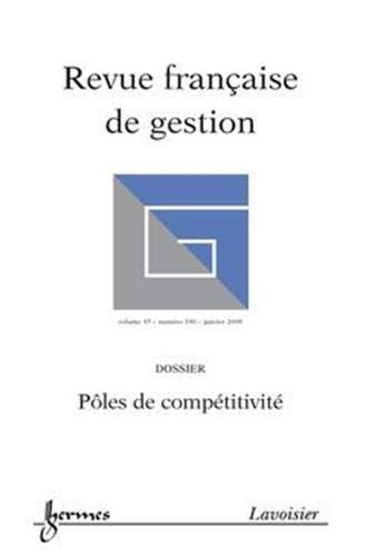 Pôles de compétitivité (Revue française de gestion Vol. 35 N° 190/janvier 2009)