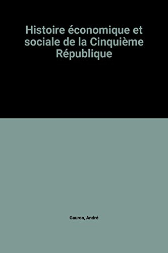 Histoire économique et sociale de la Ve République. Vol. 2. Années de rêves, années de crise : 1970-