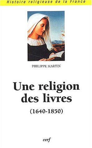 Une religion des livres (1640-1850)
