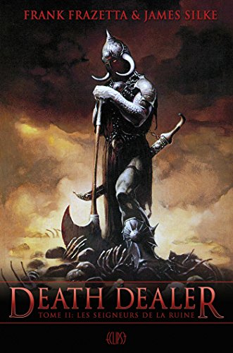 Death dealer. Vol. 2. Les seigneurs de la ruine