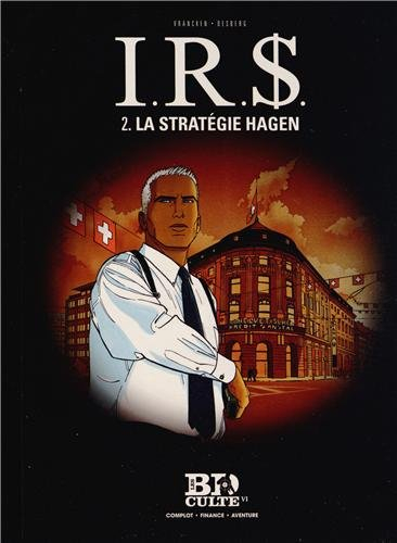 IRS. Vol. 2. La stratégie Hagen