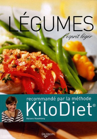 Légumes : l'esprit léger : recommandé par la méthode KiloDiet