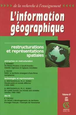 Information géographique (L'), n° 69-2. Restructurations et représentations spatiales