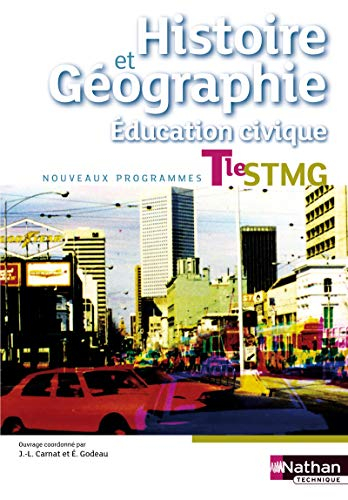 Histoire et géographie, éducation civique, terminale STMG : nouveaux programmes
