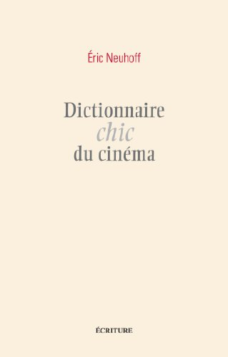 Dictionnaire chic du cinéma