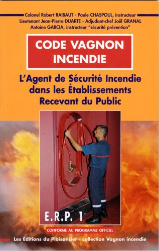Code Vagnon incendie : l'agent de sécurité incendie dans les établissements recevant du public, ERP 