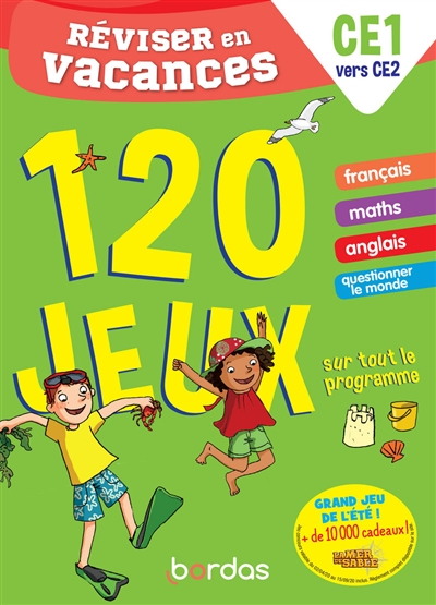 Réviser en vacances, CE1 vers CE2 : 120 jeux sur tout le programme