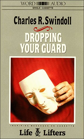 dropping your guard