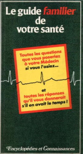 Le Guide familier de votre santé