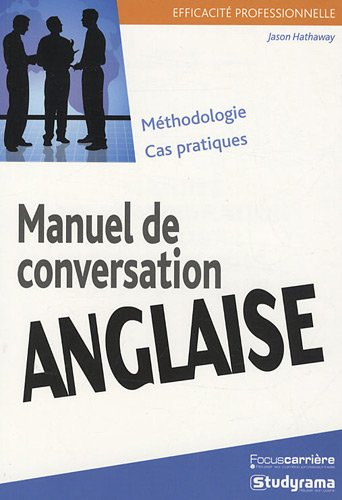 Manuel de conversation anglaise : méthodologie, cas pratiques