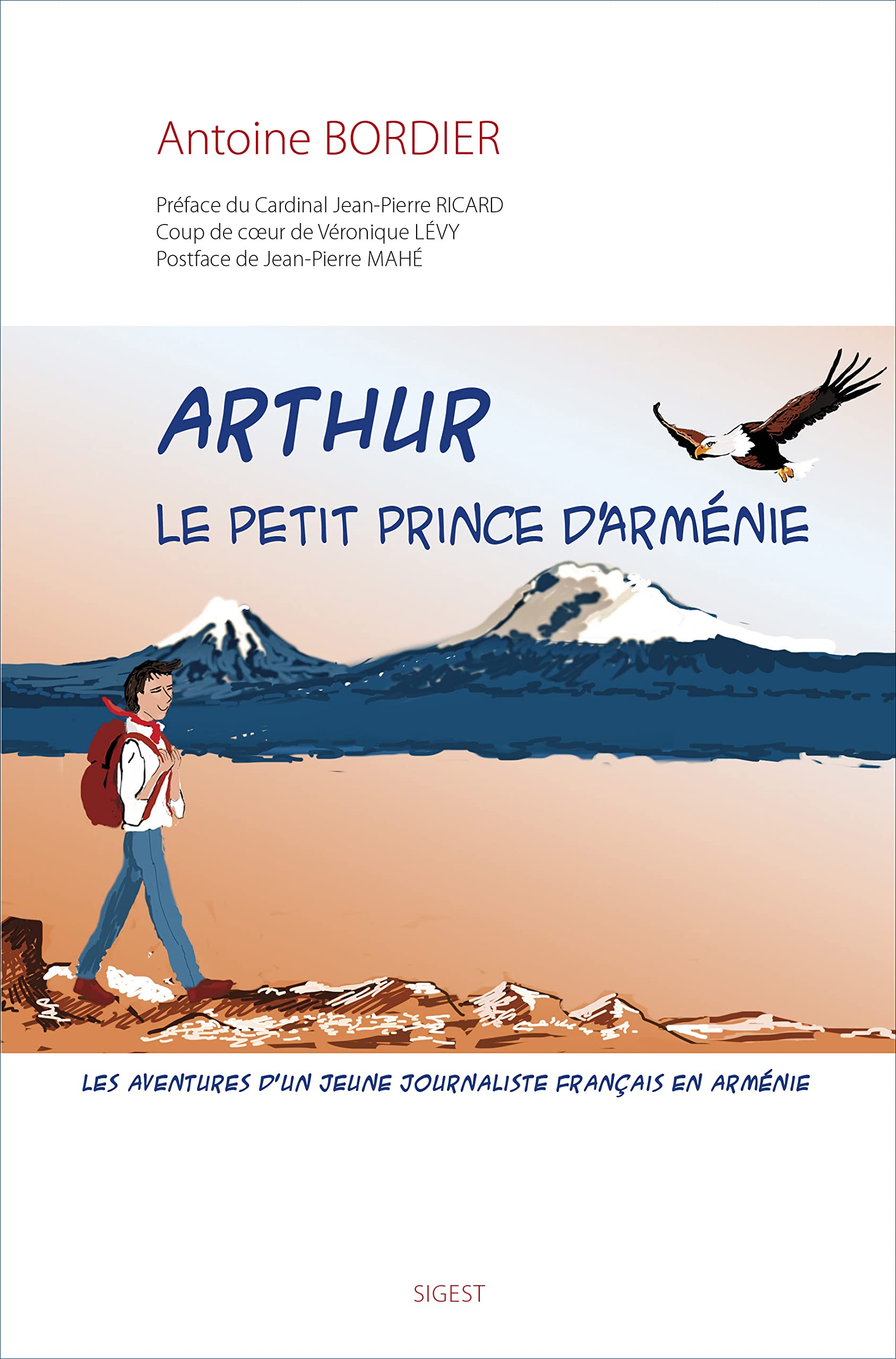 Arthur : le petit prince d'Arménie : les aventures d'un jeune journaliste français en Arménie