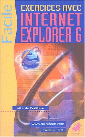 Exercices avec Microsoft Internet Explorer 6