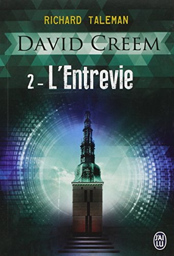 David Creem. Vol. 2. L'entrevie