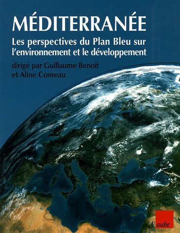 Méditerranée : les perspectives du Plan bleu sur l'environnement et le développement