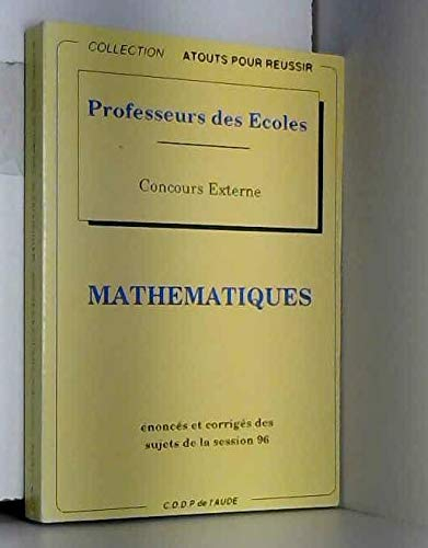 Mathématiques : Sujets de la session 1996 (Atouts pour réussir)