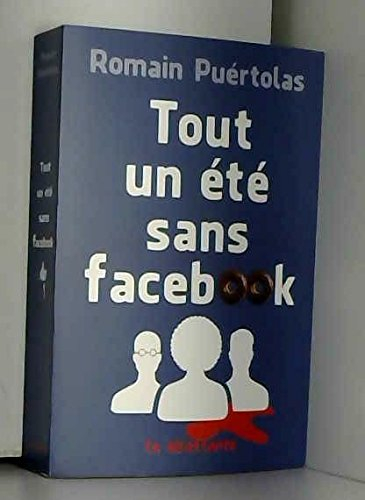 Tout un été sans Facebook