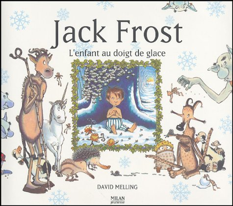 Jack Frost, l'enfant au doigt de glace