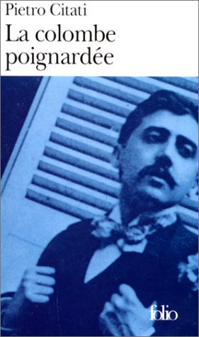 La colombe poignardée : Proust et La Recherche