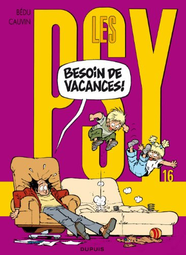 Les psy. Vol. 16. Besoin de vacances !