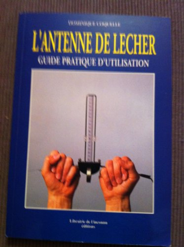 L'antenne de Lecher : guide pratique d'utilisation