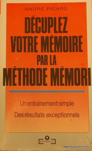 Décuplez votre mémoire par la méthode Mémori