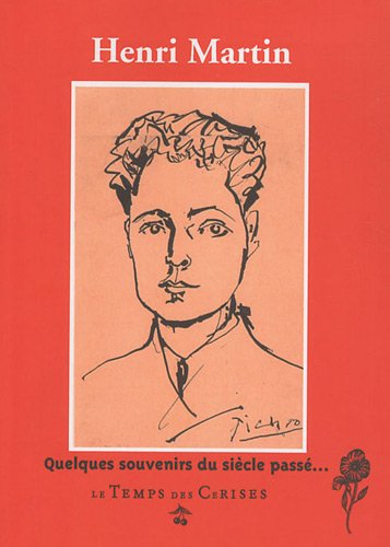 Quelques souvenirs du siècle passé